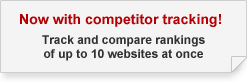 Now with competitor tracking! Track and compare rankings of up to 10 websites at once